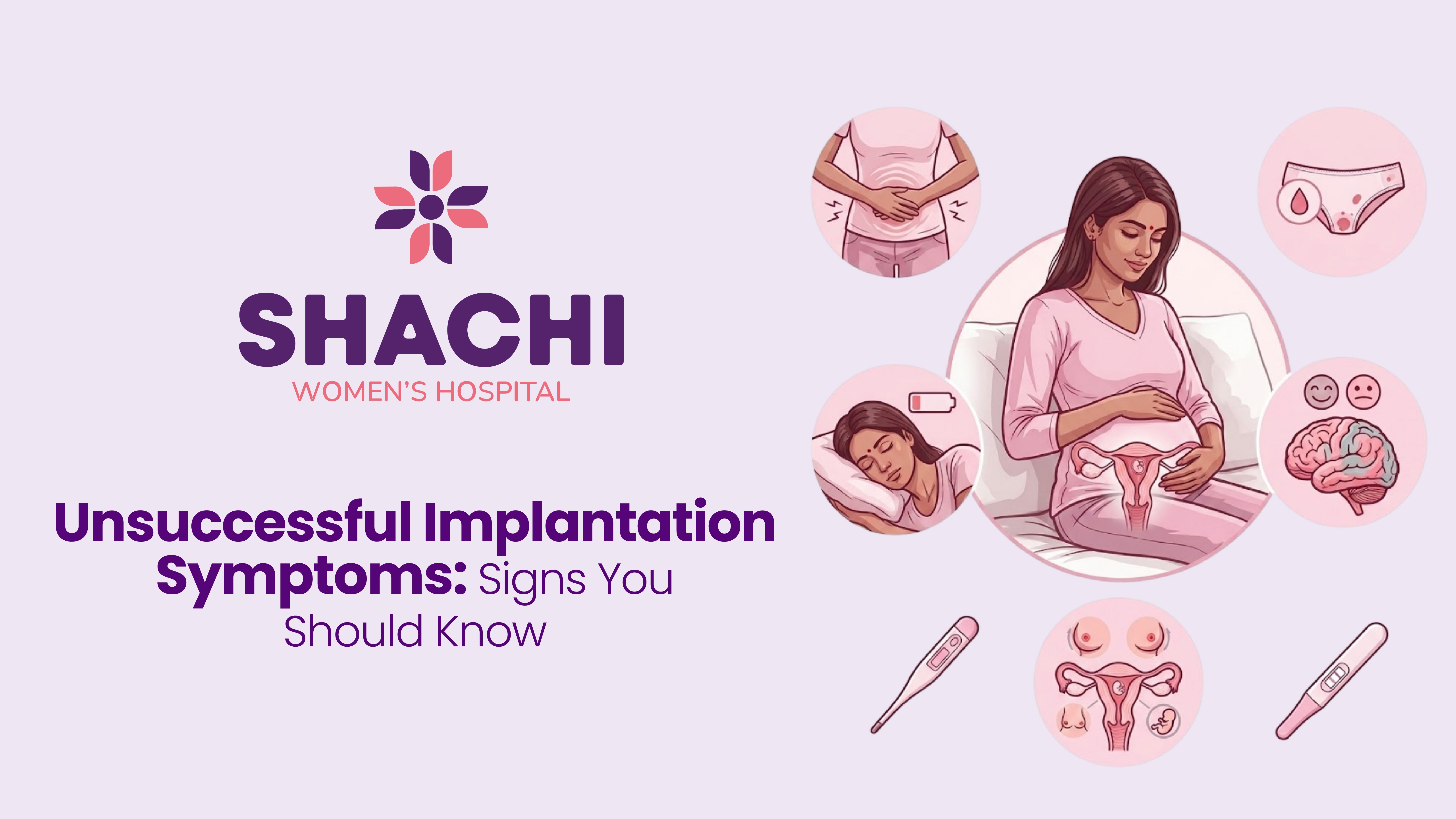 Unsuccessful Implantation Symptoms: Signs You Should Know